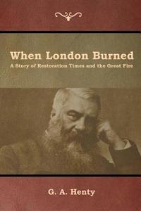 bokomslag When London Burned