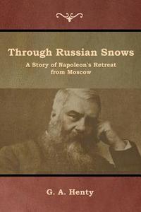 bokomslag Through Russian Snows