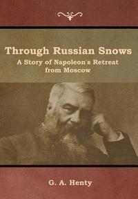 bokomslag Through Russian Snows