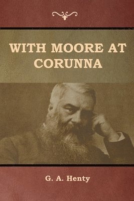 With Moore at Corunna 1