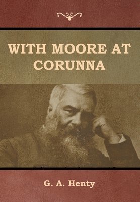 With Moore at Corunna 1