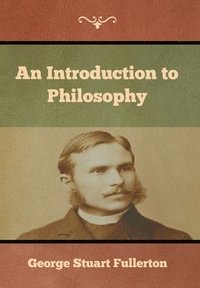 bokomslag An Introduction to Philosophy