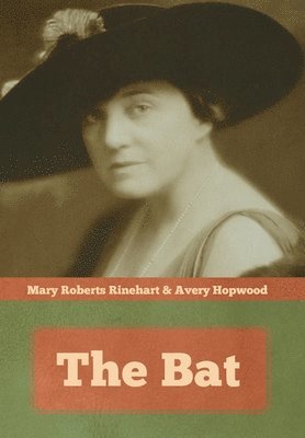Mary Roberts Rinehart - Bat, Inbunden