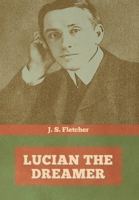 bokomslag Lucian the dreamer