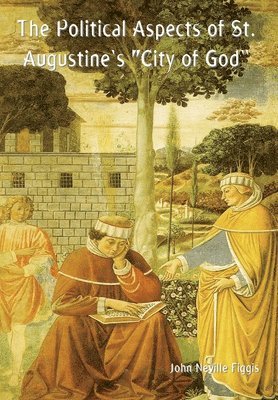 bokomslag Political Aspects of St. Augustine's "City of God"