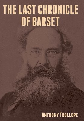 bokomslag Last Chronicle of Barset