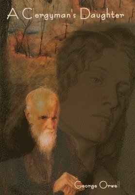 George Orwell - Clergyman's Daughter, Inbunden
