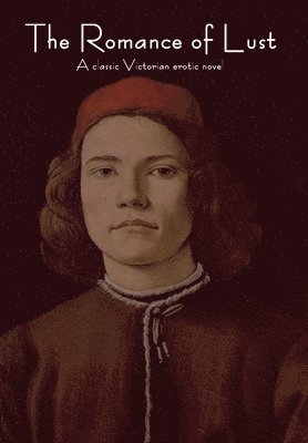 Anonymous - Romance of Lust, Inbunden