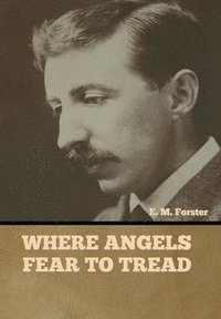 bokomslag Where Angels Fear to Tread
