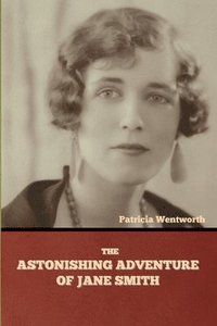 bokomslag Astonishing Adventure of Jane Smith