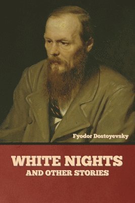 bokomslag White Nights and Other Stories