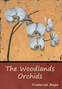 bokomslag Woodlands Orchids