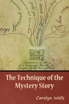 Technique of the Mystery Story