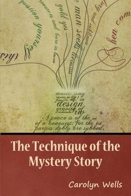 The Technique of the Mystery Story 1