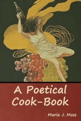 bokomslag Poetical Cook-Book