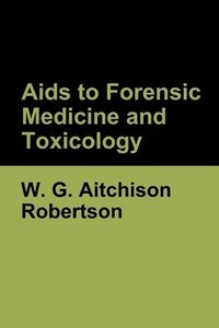 bokomslag Aids to Forensic Medicine and Toxicology