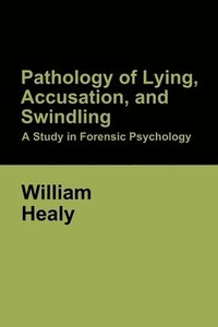 bokomslag Pathology of Lying, Accusation, and Swindling