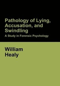 bokomslag Pathology of Lying, Accusation, and Swindling