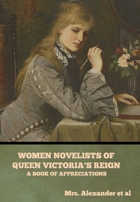 bokomslag Women Novelists of Queen Victoria's Reign