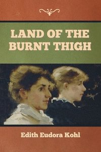 bokomslag Land of the Burnt Thigh