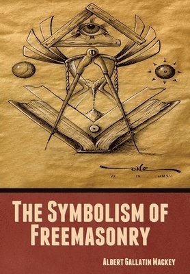 bokomslag The Symbolism of Freemasonry