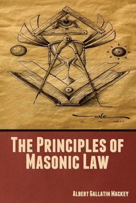 The Principles of Masonic Law 1