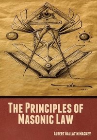 bokomslag Principles of Masonic Law