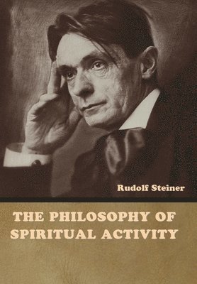 bokomslag Philosophy of Spiritual Activity