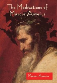 bokomslag The Meditations of Marcus Aurelius