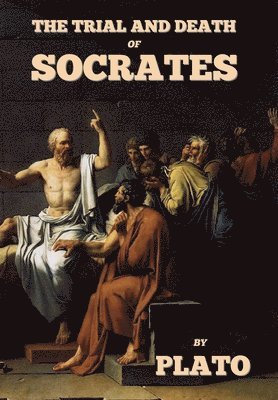 The trial and death of Socrates 1