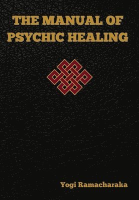 Manual of Psychic Healing