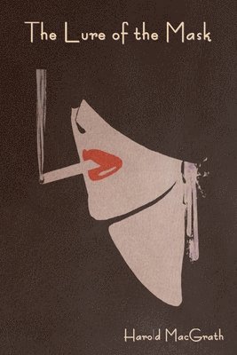 Lure of the Mask
