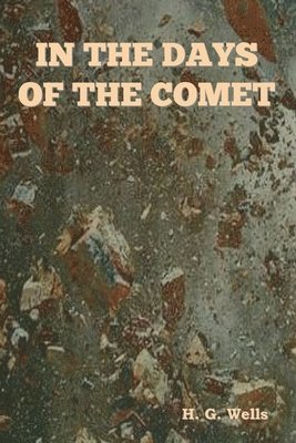 In The Days of the Comet 1