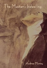 bokomslag Master's Indwelling