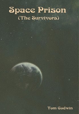 Space Prison (The Survivors) 1