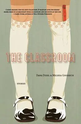 Dana Diehl, Melissa Goodrich - The Classroom, Häftad. Tillgänglighet: Lägg i varukorg