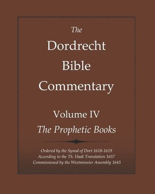 The Dordrecht Bible Commentary 1