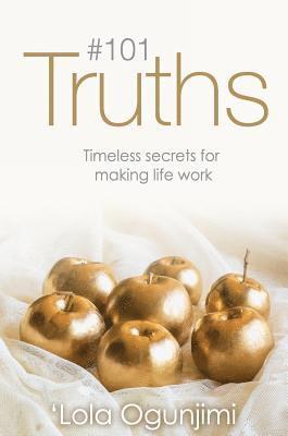 Lola Ogunjimi - 101 Truths, Inbunden
