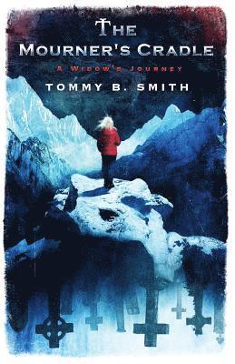 Tommy B Smith - Mourner's Cradle, Häftad