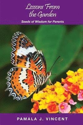 Lessons From the Garden