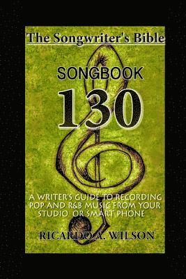 bokomslag The Songwriter's Bible - SONGBOOK 130