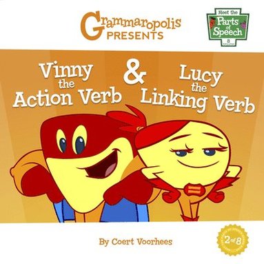 bokomslag Vinny the Action Verb & Lucy the Linking Verb