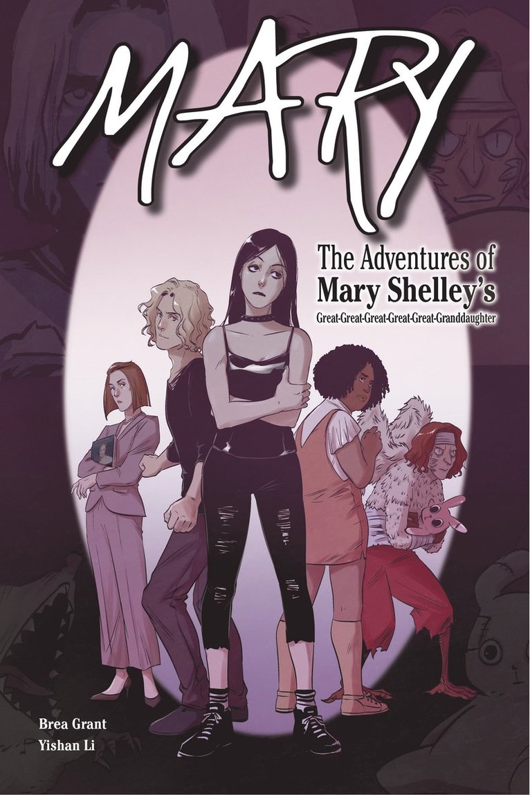 Brea Grant - Mary: The Adventures of Mary Shelley's Great-Great-Great-Great-Great-Granddaughter, Häftad