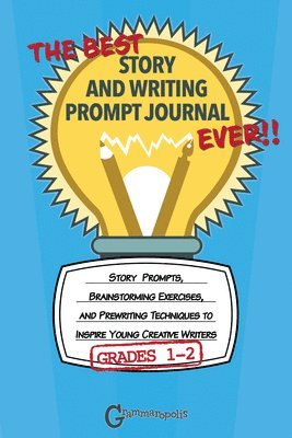 bokomslag The Best Story and Writing Prompt Journal Ever, Grades 1-2