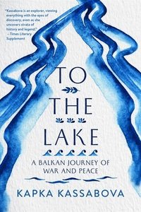 bokomslag To the Lake