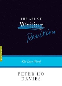 bokomslag The Art of Revision: The Last Word