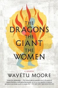 bokomslag The Dragons, the Giant, the Women