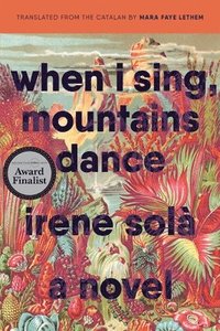 bokomslag When I Sing, Mountains Dance