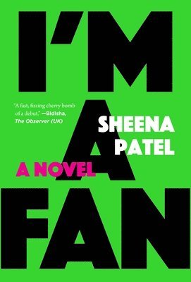 Sheena Patel - I'm a Fan, Häftad