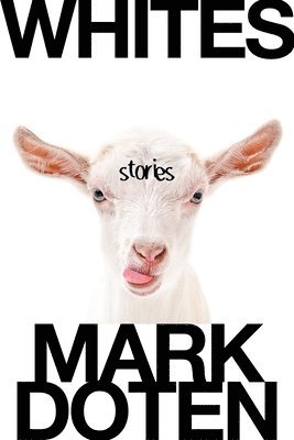 Mark Doten - Whites, Häftad. Tillgänglighet: Lägg i varukorg